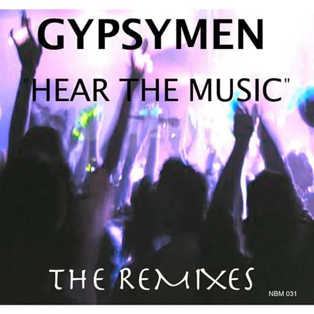 Hear The Music (The Remixes)