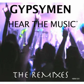 Hear The Music (The Remixes) by Gypsymen