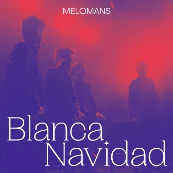 Blanca Navidad by Melomans