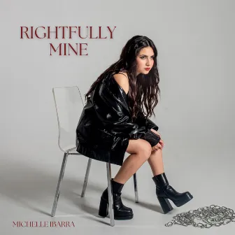 Rightfully Mine by Michelle Ibarra