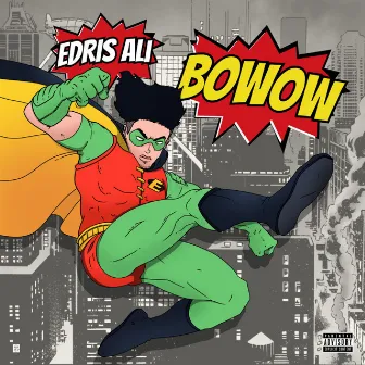 Bowow by Edris Ali