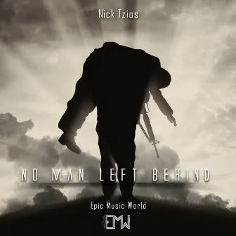 No Man Left Behind by Nick Tzios