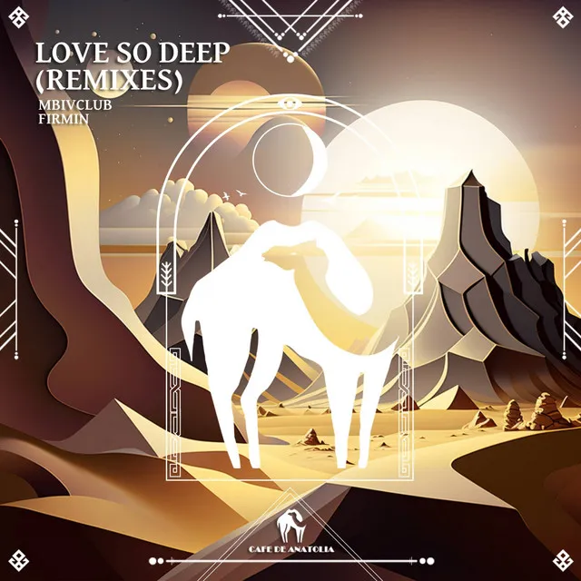 Love So Deep - Downtempo Edit