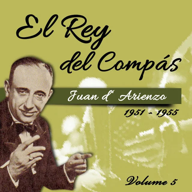 El Rey del Compás / 1951 - 1955, Vol. 5