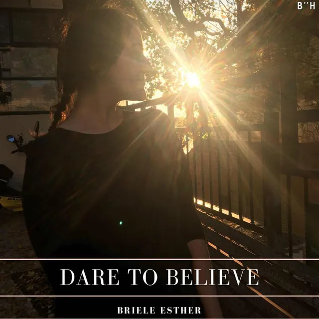 Dare to Believe