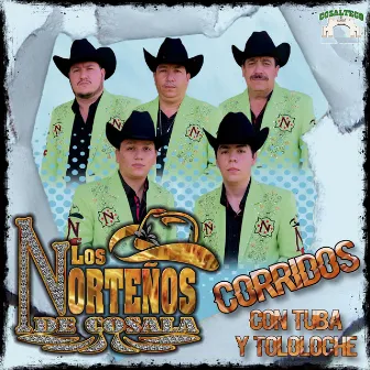 Corridos Con Tuba y Tololoche by Los Norteños De Cosala