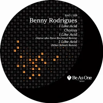 I Like Acid by Benny Rodrigues