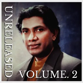 Unreleased: Volume 2 by Kithsiri Jayasekara