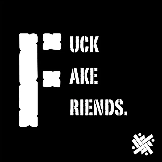 F.F.F. (Fuck Fake Friends) [feat. Abhinav]