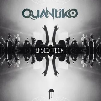 DiscoTech by Quantiko