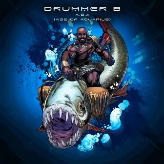 A.O.A. (Age of Aquarius) by Drummer B