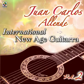 International New Age Guitarra, Vol. 2 by Juan Carlos Allende