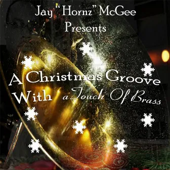 A Christmas Groove With Atouch of Brass by Jay Hornz