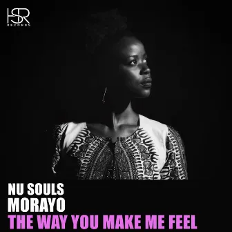 The Way You Make Me Feel by Nu Souls