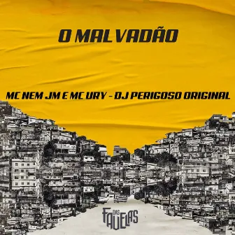 O Malvadão by Mc Ury