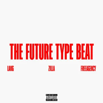 The Future Type Beat by FREEAGENCY