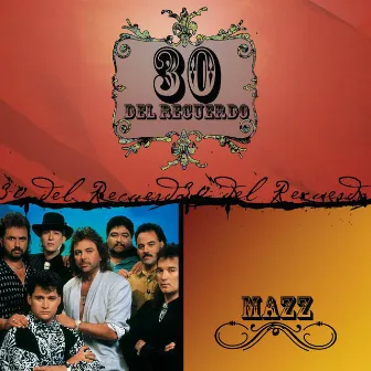 30 Del Recuerdo by Mazz