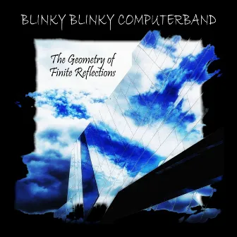 The Geometry of Finite Reflections by Blinky Blinky Computerband