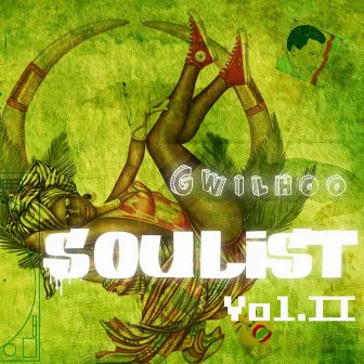 Soulist, Vol. II by Gwilhoo