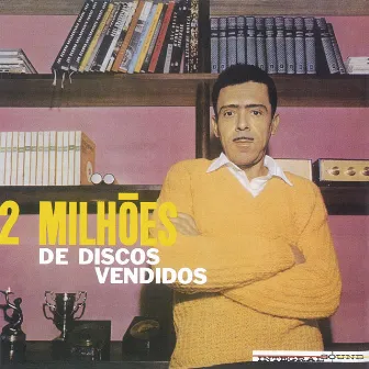 2 Milhões De Discos Vendidos by Anisio Silva