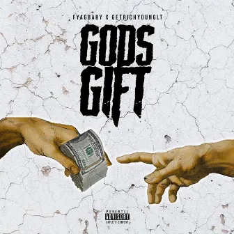 Gods Gift by FYA Gbaby