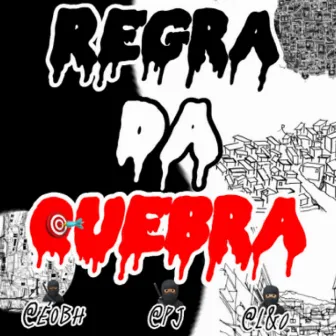 Regra da Quebra by L.&.O