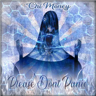 Please Don't Panic by Chi Money