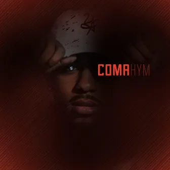 Coma by Hym