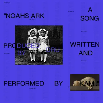 NOAH'S ARK by Kami