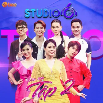 Studio Số 6 - Tập 2 by Studio Số 6