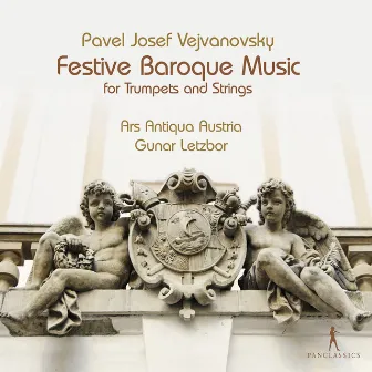 Festive Baroque Music for Trumpets & Strings by Pavel Josef Vejvanovsky