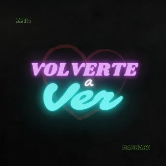 Volverte a Ver by Zeta