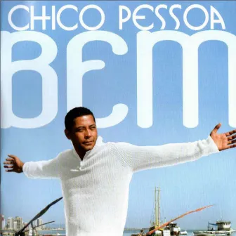 Bem by Chico Pessoa