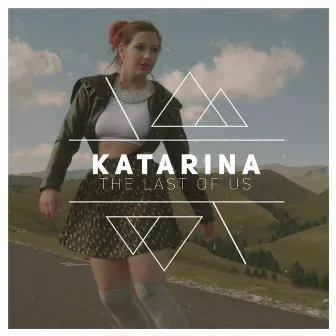 The Last Of Us (Radio Edit) by Katarina