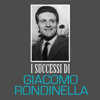 I Successi di Giacomo Rondinella by Giacomo Rondinella