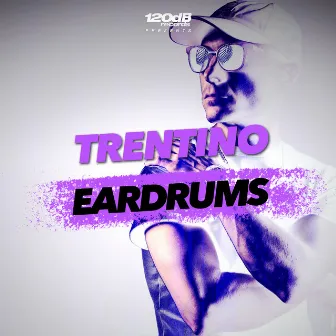 Eardrums by Trentino