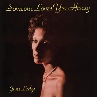 Someone Loves You Honey (Expanded Version) by June Lodge