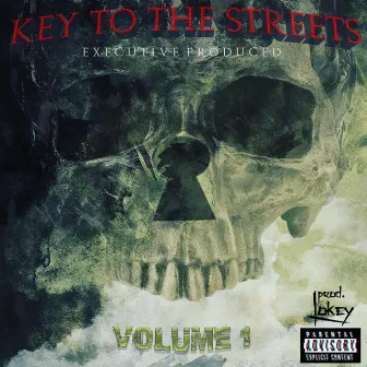 Key to the Streets, Vol. 1 (prod. LoKey) by prod. LoKey