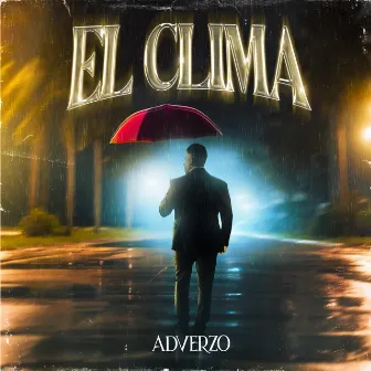 El Clima by Adverzo