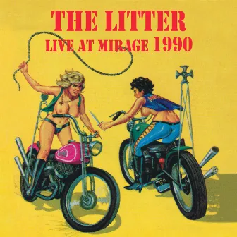 Live At Mirage 1990 by The Litter