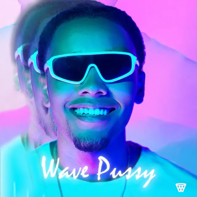 WAVE PUSSY