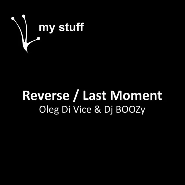 The Last Moment Before - Original Mix