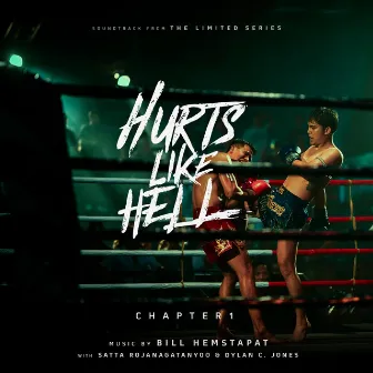 Hurts Like Hell, Chapter 1 (Soundtrack from a Netflix Limited Series) by Bill Hemstapat