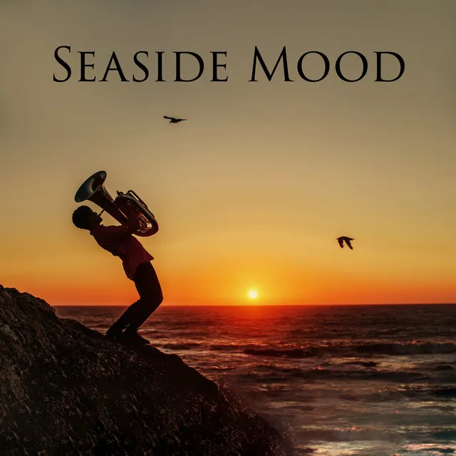 Seaside Mood: 15 Beautiful Jazz Music with Soothing Ocean Waves in the Background