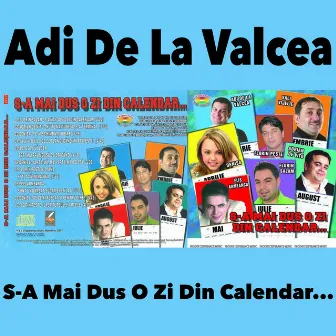 S-A Mai Dus O Zi Din Calendar... by Adi De La Valcea