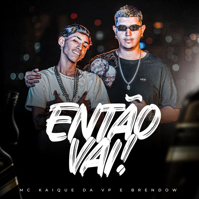 Então Vai