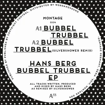 Bubbel Trubbel EP by Hans Berg