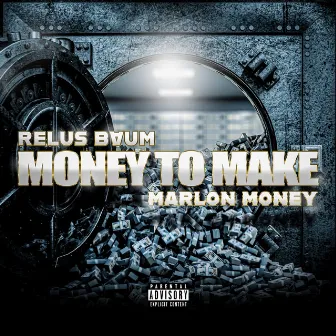 Money To Make by Relus Baum