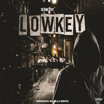 Lowkey by Seanessy