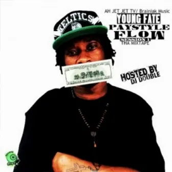 Paystyle Flow Session 1 by Young Fate